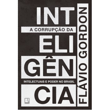 A Corrupção Da Inteligência