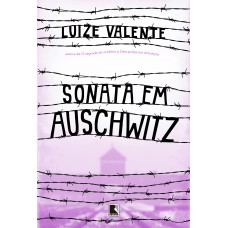 Sonata Em Auschwitz