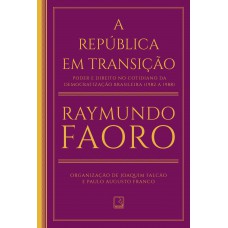 A República Em Transição: Poder E Direito No Cotidiano Da Democratização Brasileira (1982 A 1988)