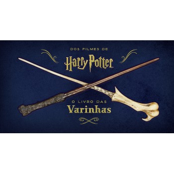 Harry Potter: O Livro Das Varinhas