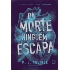 Da Morte Ninguém Escapa