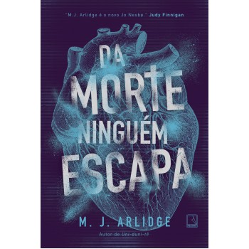 Da Morte Ninguém Escapa