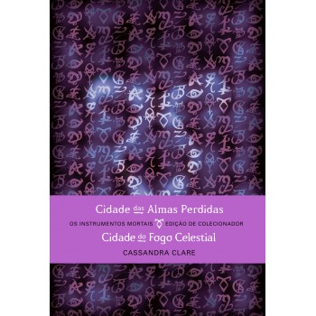 Cidade Das Almas Perdidas & Cidade Do Fogo Celestial (edição De Colecionador - 2 Em 1)