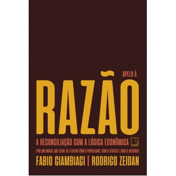 Apelo à Razão: A Reconciliação Com A Lógica Econômica