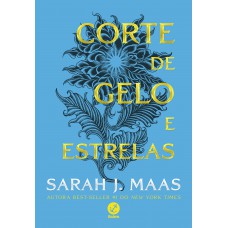 Corte De Gelo E Estrelas: Uma Novela Do Universo De Corte De Espinhos E Rosas