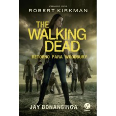 The Walking Dead: Retorno Para Woodbury (vol. 8)