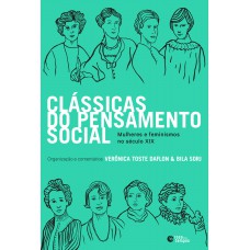 Clássicas Do Pensamento Social: Mulheres E Feminismos No Século Xix