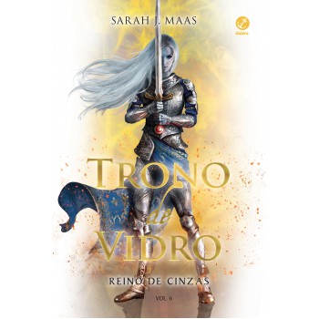 Trono De Vidro: Reino De Cinzas (vol. 6)