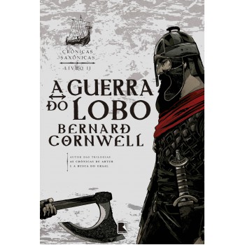 A Guerra Do Lobo (vol. 11 Crônicas Saxônicas)