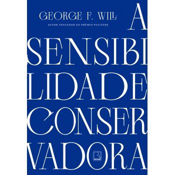A Sensibilidade Conservadora