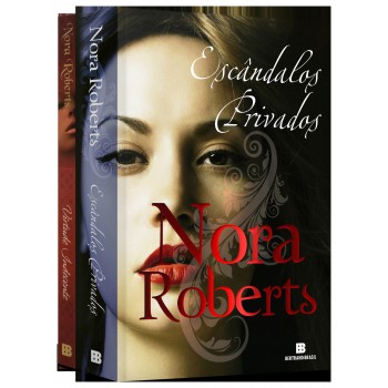 Kit Nora Roberts: Escândalos privados + Virtude indecente