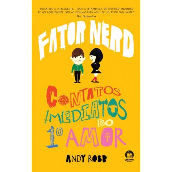 Fator Nerd: Contatos Imediatos Do Primeiro Amor (vol.1)