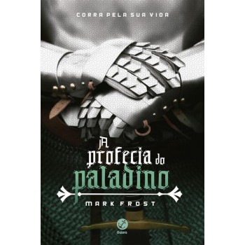 A Profecia Do Paladino