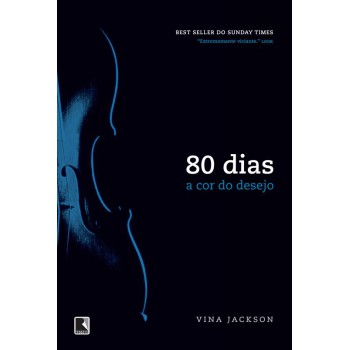 80 Dias: A Cor Do Desejo