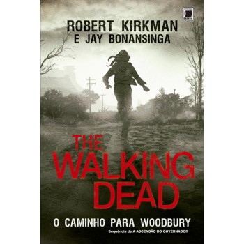 The Walking Dead: O Caminho Para Woodbury (vol. 2)