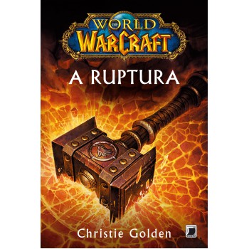 World Of Warcraft: A Ruptura