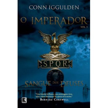 O Sangue Dos Deuses (vol. 5 O Imperador)