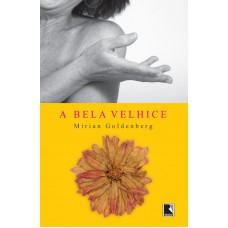 A bela velhice