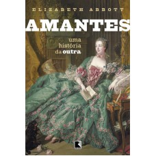 Amantes: Uma História Da Outra