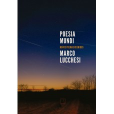 Poesia Mundi: Novos Poemas Reunidos