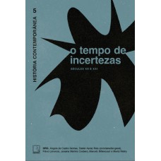 História Contempor?nea 5: O Tempo De Incertezas