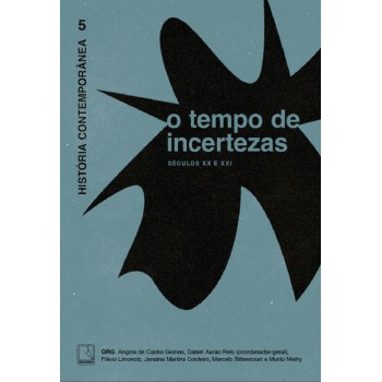 História Contempor?nea 5: O Tempo De Incertezas
