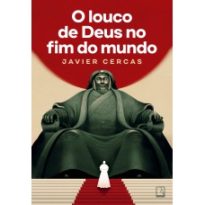 O Louco De Deus No Fim Do Mundo