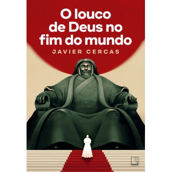O Louco De Deus No Fim Do Mundo