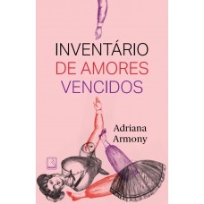 Inventário De Amores Vencidos