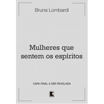 Mulheres Que Sentem Os Espíritos