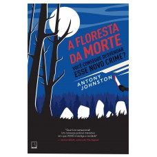A Floresta Da Morte: Você Consegue Desvendar Esse Novo Crime?