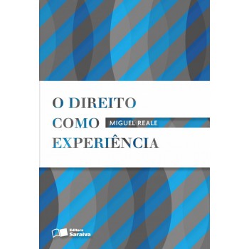 O Direito Como Experiência - 2ª Edição De 1992