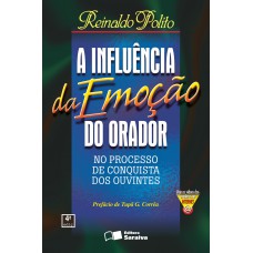 A Influência Da Emoção Do Orador: No Processo De Conquista Dos Ouvintes