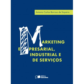 Marketing Empresarial, Industrial E De Serviços