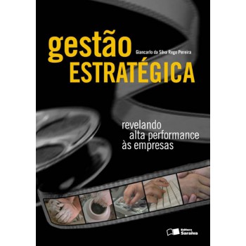 Gestão Estratégica: Revelando Alta Performance às Empresas