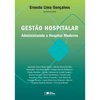 Gestão Hospitalar: Administrando O Hospital Moderno