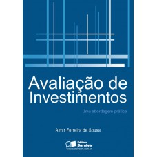 Avaliação De Investimentos: Uma Abordagem Prática