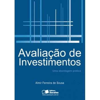 Avaliação De Investimentos: Uma Abordagem Prática