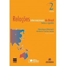 Relações Internacionais Do Brasil: Temas E Agendas - Volume 2