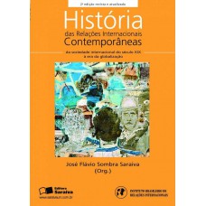 História Das Relações Internacionais Contemporâneas: Da Sociedade Internacional Do Século Xix à Era Da Globalização