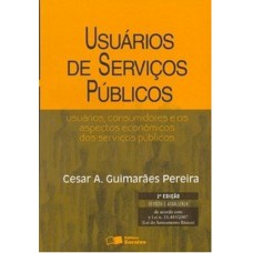 Usuários De Serviços Públicos: Usuários, Consumidores E Os Aspectos Econômicos Dos Serviços Públicos