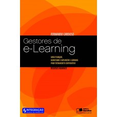 Gestores De E-learning: Saiba Planejar, Monitorar E Implantar E-learning Para Treinamento Corporativo: Recursos Humanos