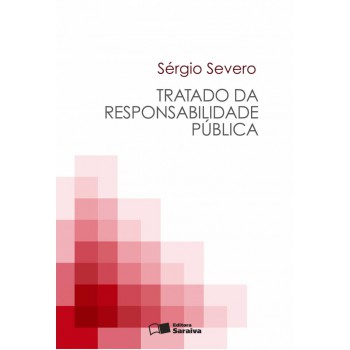 Tratado Da Responsabilidade Pública - 1ª Edição De 2009