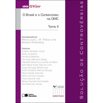 O Brasil E O Contecioso Na Omc Tomo Ii - 1ª Edição De 2009: Solucão De Controvérsias