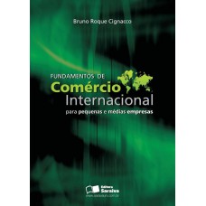 Fundamentos De Comércio Internacional: Para Pequenas E Médias Empresas