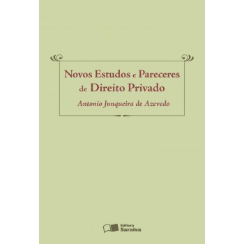 Novos Estudos E Pareceres De Direito Privado - 1ª Edição De 2009