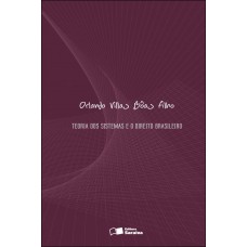 Teoria Dos Sistemas E Do Direito Brasileiro - 1ª Edição De 2009