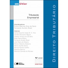 Tributação Empresarial - 1ª Edição De 2009: Direito Tributário