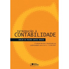 Introdução à Contabilidade: Revista E Atualizada Em Conformidade Com A Lei 11.638/2007