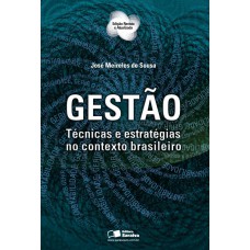 Gestão: Técnicas E Estratégias No Contexto Brasileiro